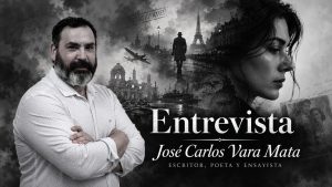 Banner de la entrevista a José Carlos Vara Mata, escritor, poeta y ensayista