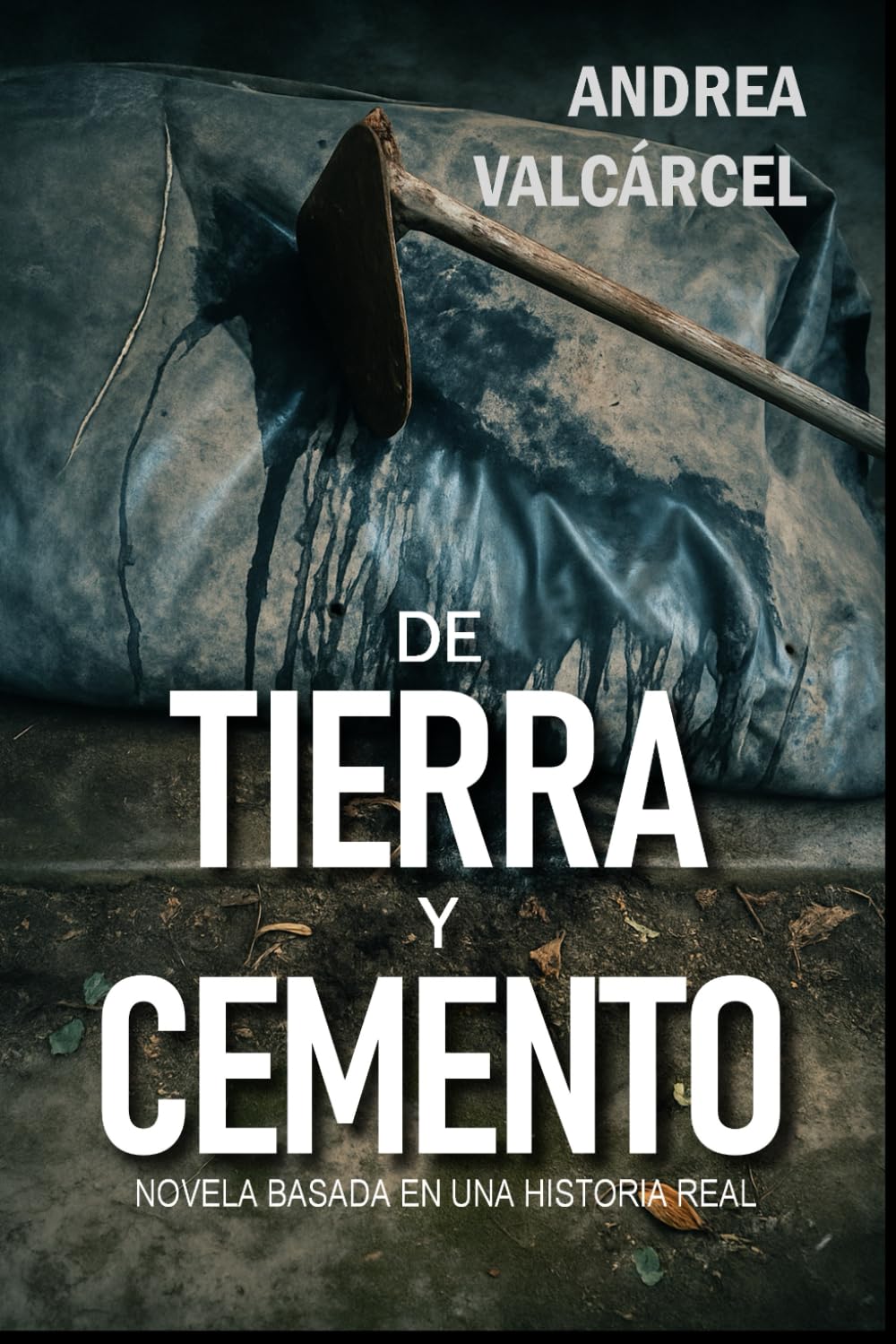 Portada de De tierra y cemento, de Andrea Valcárcel